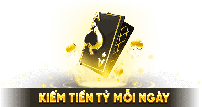kiếm tiền tỷ mỗi ngày