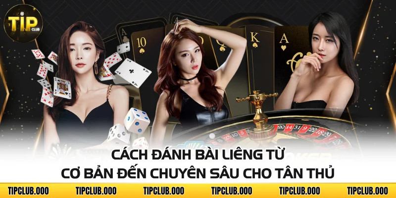 Cách Đánh Bài Liêng Từ Cơ Bản Đến Chuyên Sâu Cho Tân Thủ