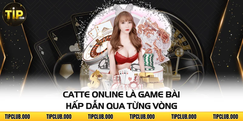 Catte Online - Game Bài Đối Kháng Chiến Thuật Hấp Dẫn 2 Catte online là game bài hấp dẫn qua từng vòng