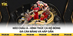Kèo Châu Á - Hình Thức Cá Độ Bóng Đá Cân Bằng Và Hấp Dẫn